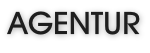 AGENTUR
